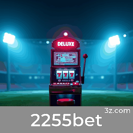 2255bet: Apostas Seguras e Entretenimento Premium